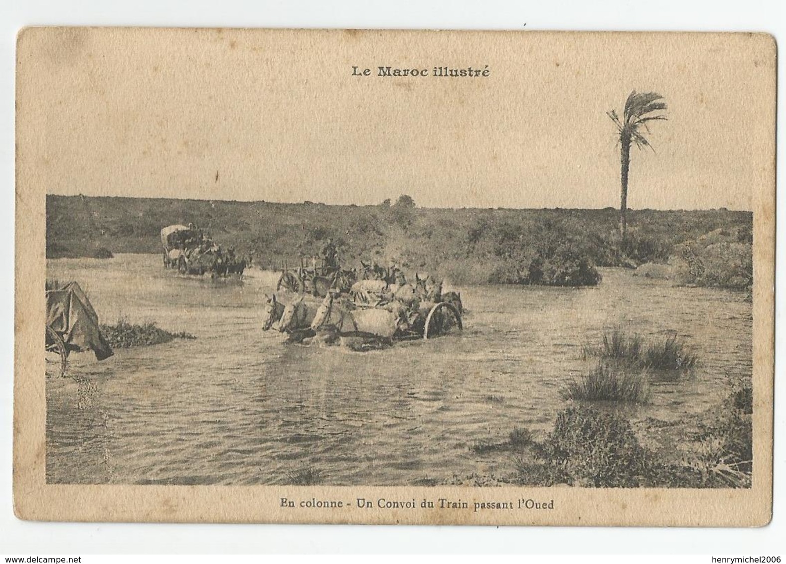 Cpa Le Maroc Illustré En Colonne Un Convoi De Train Passant L'oued Ed Photo Schmitt Frères Rabat - Other & Unclassified