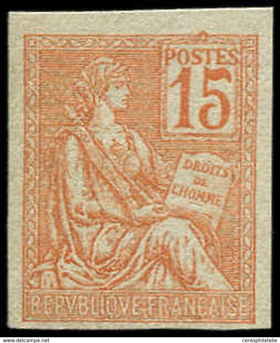 * VARIETES - 117c  Mouchon, 15c. Orange, NON DENTELE, TB - Unused Stamps