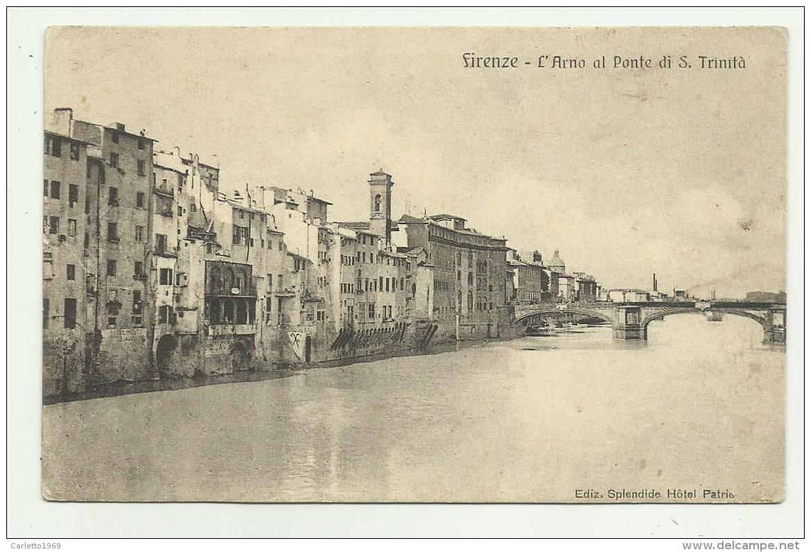 FIRENZE - L'ARNO AL PONTE DI S.TRINITA' EDIZIONE SPLENDIDE HOTEL PATRIE NV FP - Firenze (Florence)