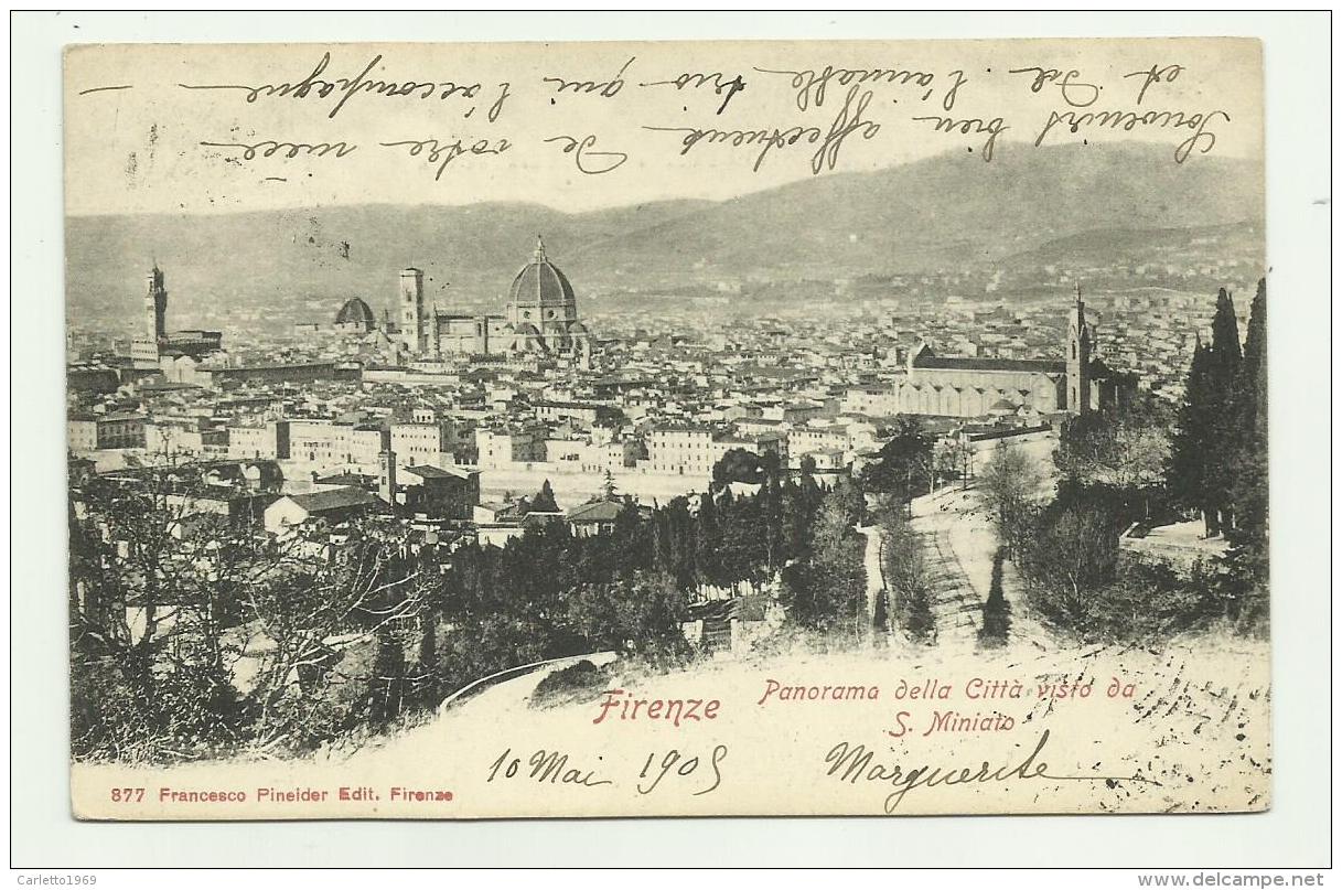 FIRENZE - PANORAMA DELLA CITTA' VISTO DA S.MINIATO 1909  VIAGGIATA FP - Firenze