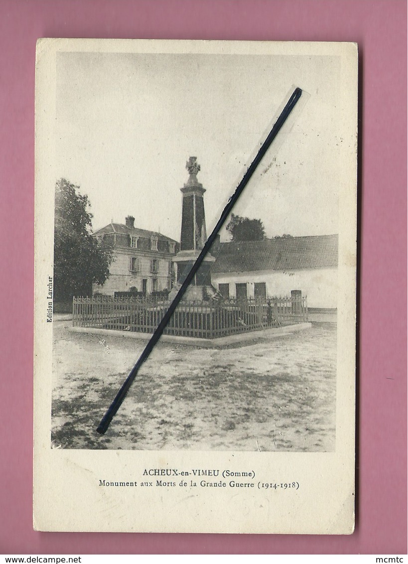 CPA  - Acheux En Vimeu  -(Somme) - Monument Aux Morts De La Grande Guerre -(1914-1918) - Acheux En Amienois