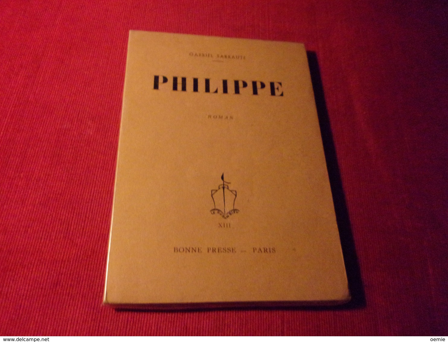 COLLECTION LIVRES AVEC AUTOGRAPHES  °  GABRIEL SARRAUTE  / PHILIPPE   LE RUBAN BLEU  LE 30 JUIN 1955 - Other & Unclassified