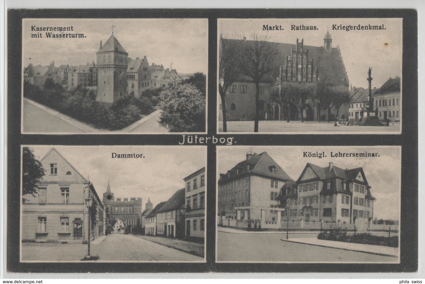 Jüterbog - Dammtor, Kasernement, Marktplatz, Rathaus, Kriegerdenkmal, Lehrerseminar - Jueterbog