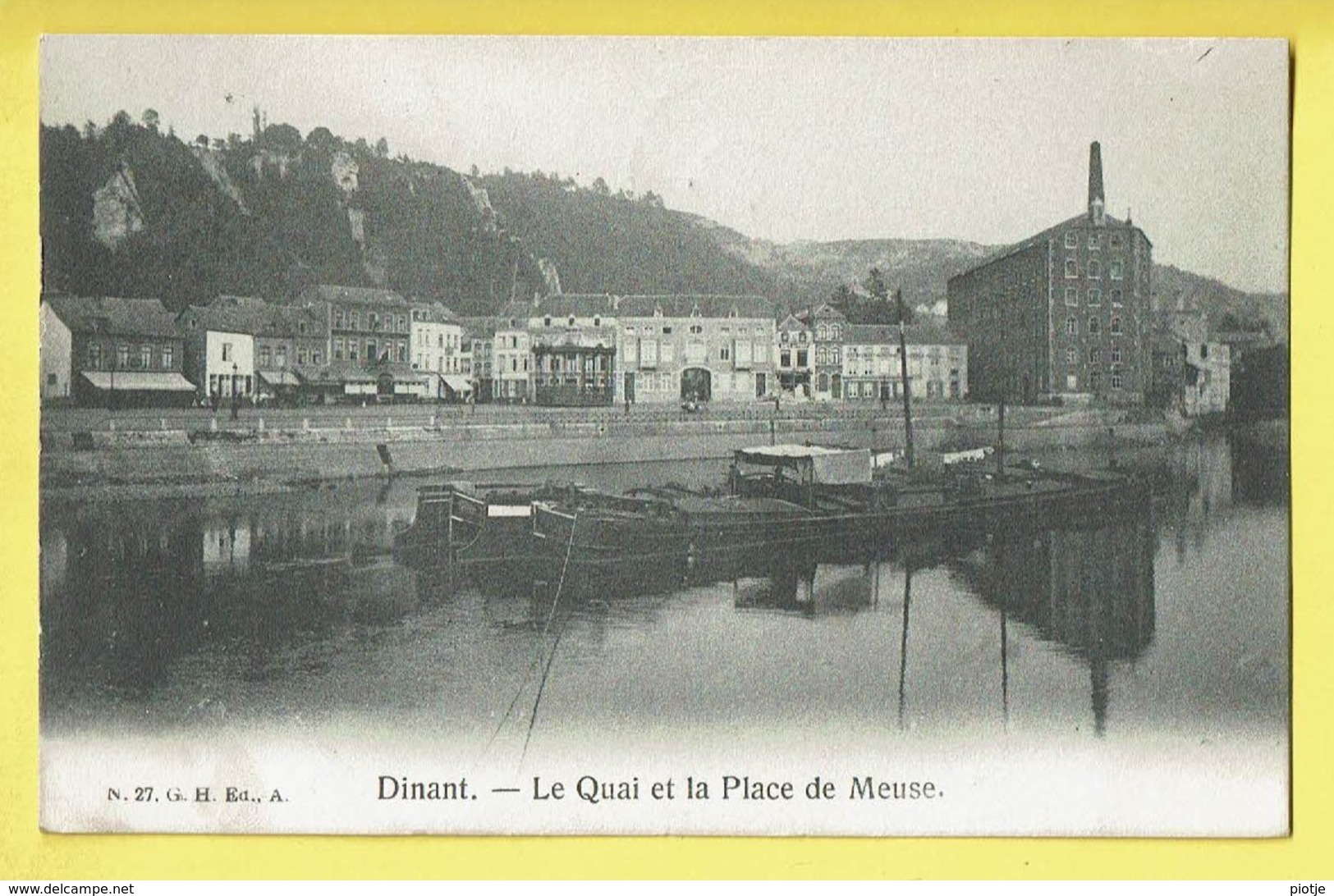 * Dinant (Namur - Namen - La Wallonie) * (G.H. Ed. A., Nr 27) Le Quai Et La Place De Meuse, Canal, Bateau, Péniche, Quai - Dinant