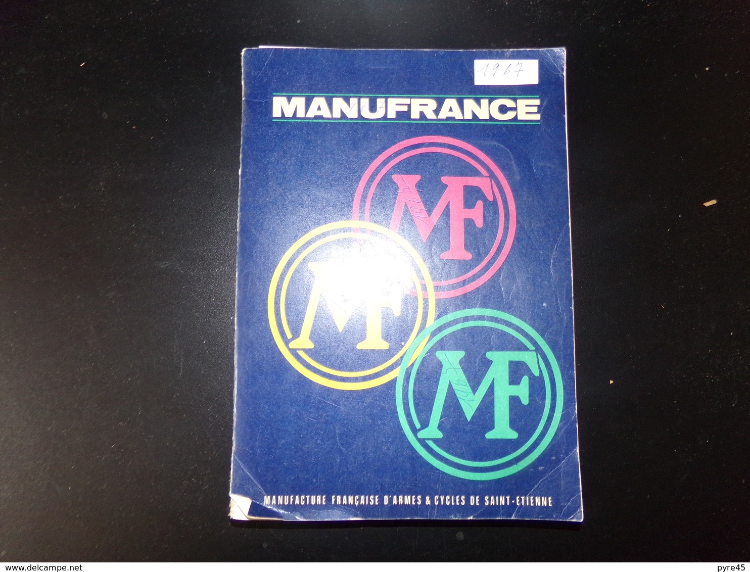 Catalogue " Manufrance 1967 " ( Dans L'état ) - Other & Unclassified