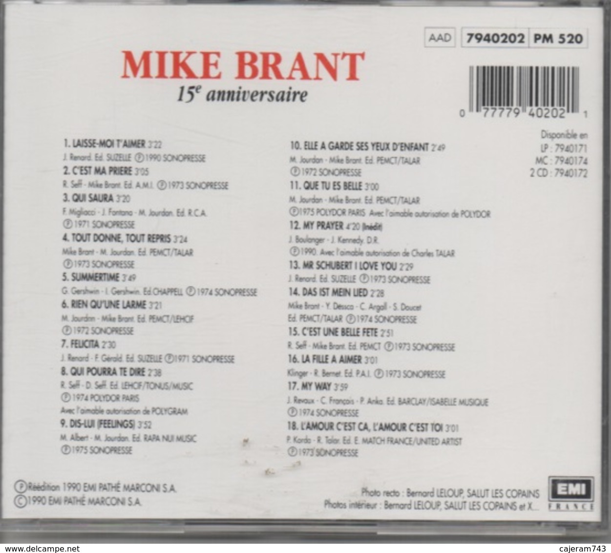 CD. MIKE BRANT. 15e Anniversaire - 18 Versions Originales - Inclus : "My Prayer" - Qui Saura - My Way (Claude FRANCOIS) - Compilations
