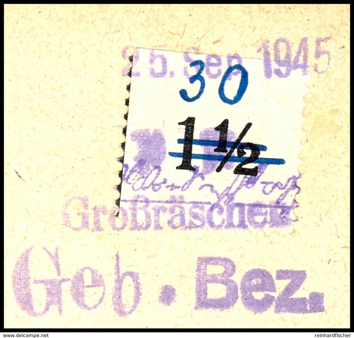 8289 30 Pfg Gebührenzettel, Tadellos Gestempelt Mit Notstempel In Type B Vom 25 Sep. 1945 Auf Briefstück, Fotobefund Kun - Grossraeschen
