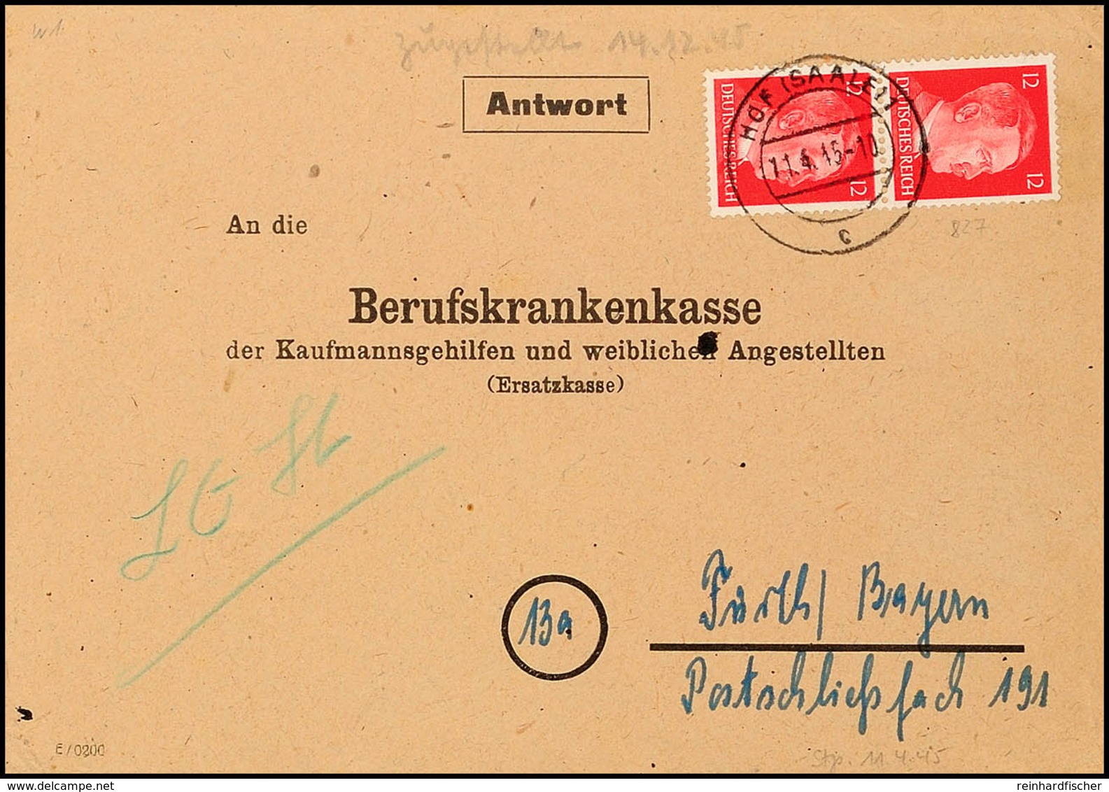 8555 Überroller Mit 2x 12 Pfg Hitler Ab Hof (Saale) 11.4.45 An Berufskrankenkasse In Fürth (Bayern), Ohne Jegliche Kennz - Altri & Non Classificati