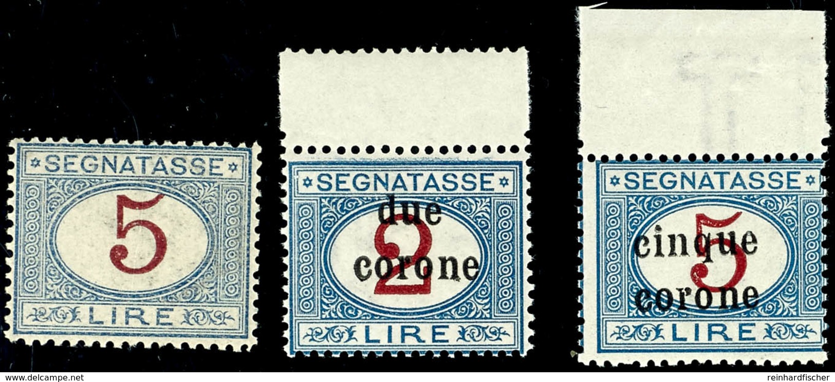 10246 1874, 5 Lire, Dazu Portomarken Trento E Trieste P 8 Und P 9 (1919) - Alle Drei Postfrisch, Sassonne = 1.070,-- Ç,  - Non Classificati