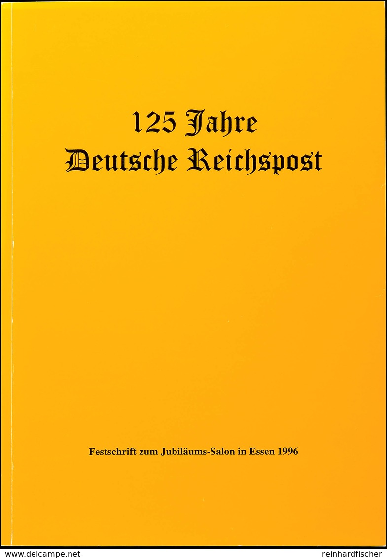 10971 125 Jahre Deutsche Reichspost, Festschrift Zum Jubiläums-Salon In Essen, 1996, Gebrauchte Erhaltung - Altri & Non Classificati