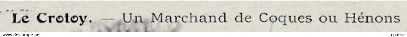 TOP CPA AK 80 LE CROTOY Somme - Un Marchand De Coques Ou Hénons ° Collect. F. Poidevin (Voiture à Chien) - Le Crotoy