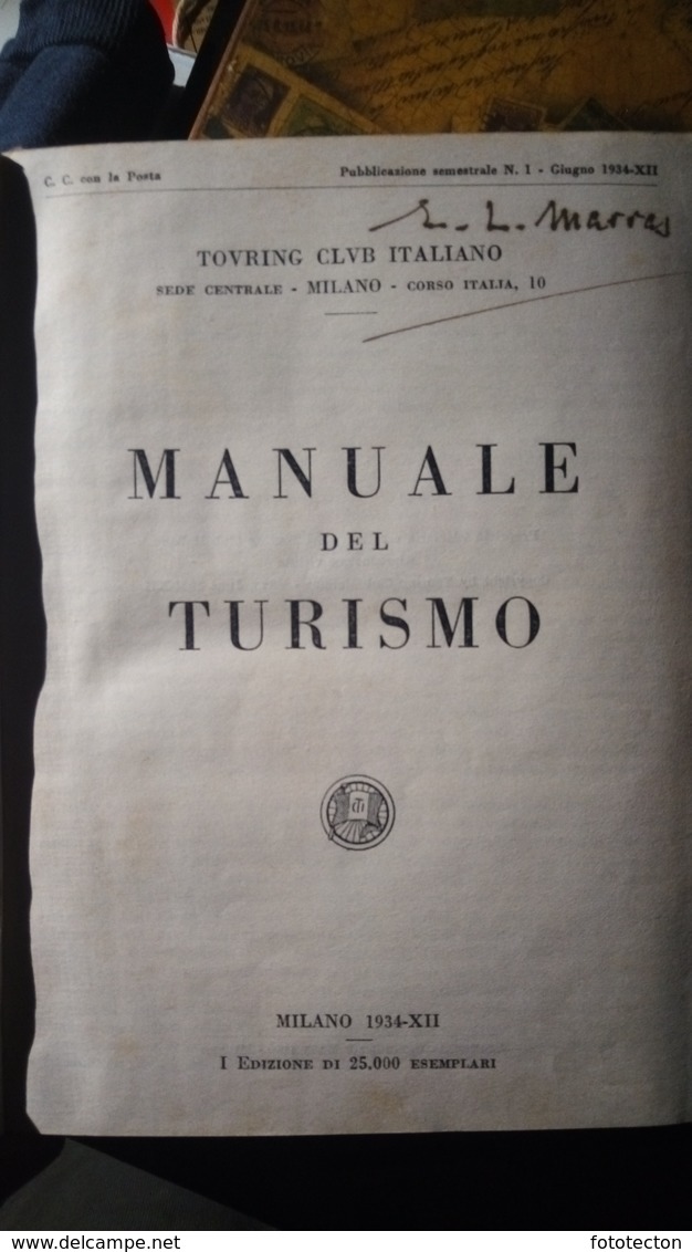 Touring Club Italiano - "Manuale Del Turismo" 1934 - Automobilismo, Treni, Aerei, Crociere - Other & Unclassified