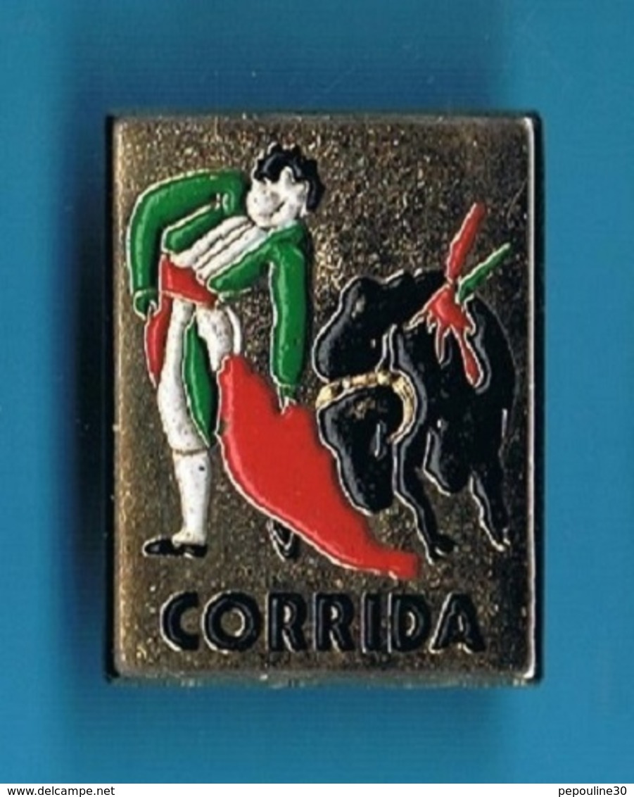 1 PIN'S //      ** CORRIDA ** - Bullfight - Corrida