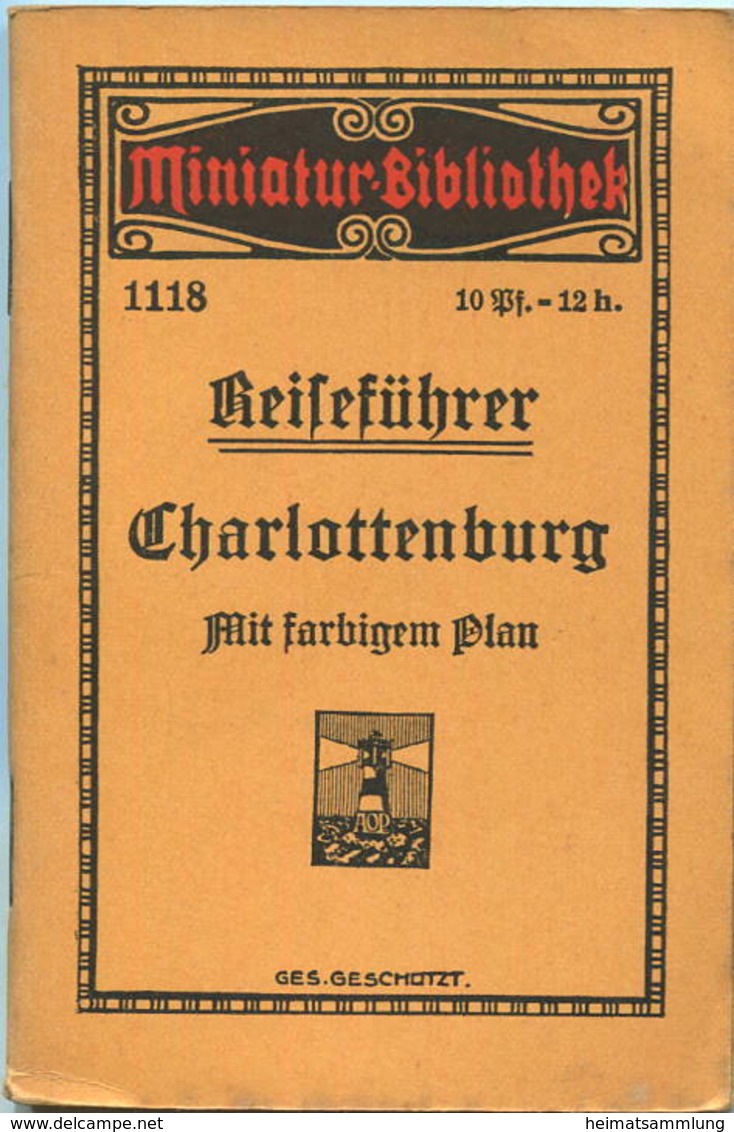 Miniatur-Bibliothek Nr. 1118 - Reiseführer Charlottenburg Mit Farbigem Plan - 8cm X 12cm - 40 Seiten Ca. 1910 - Verlag F - Otros & Sin Clasificación