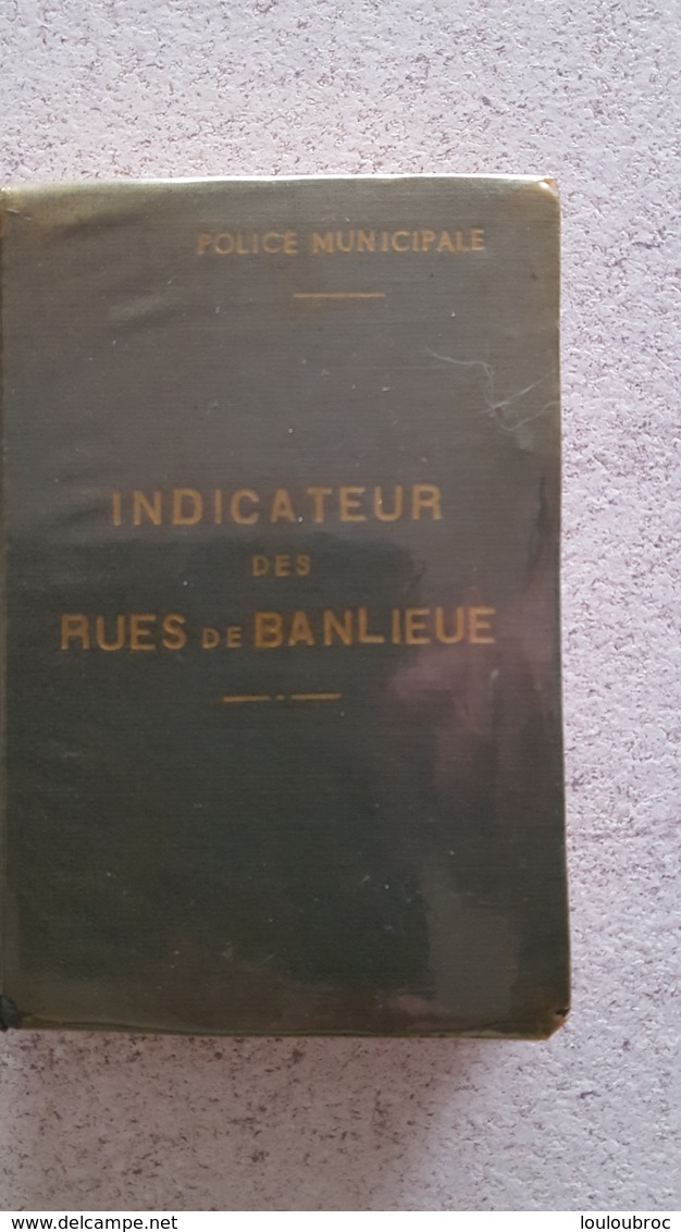 POLICE MUNICIPALE INDICATEUR DES RUES DE BANLIEUE COMPAGNIES DU 1ER DISTRICT PARFAIT ETAT FORMAT  14 X 9.50 CM - Maps/Atlas