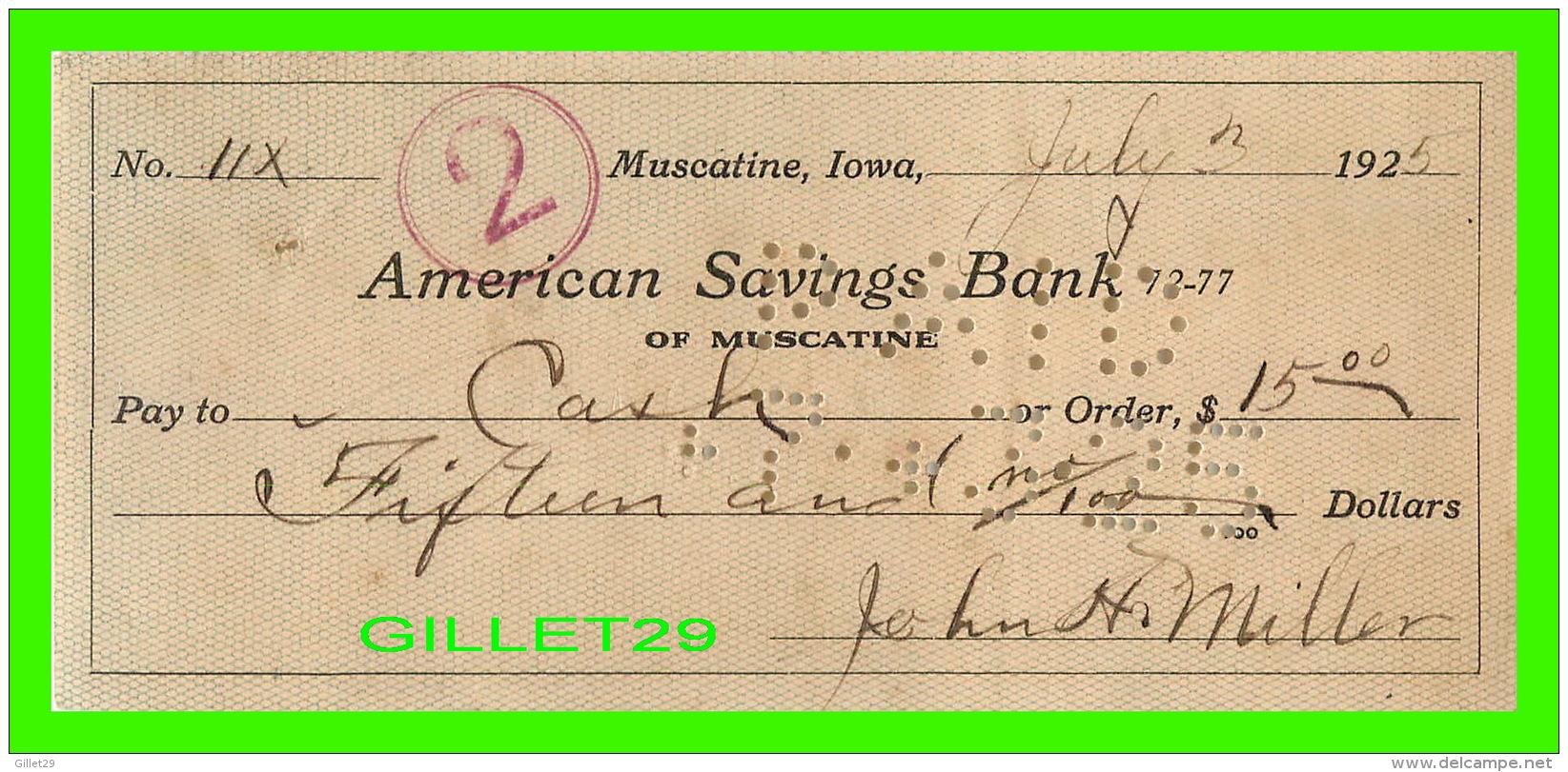 CHÈQUES - AMERICAN SAVINGS BANK, MUSCATINE, IOWA - IN 1925 - No 11X - - Cheques & Traveler's Cheques