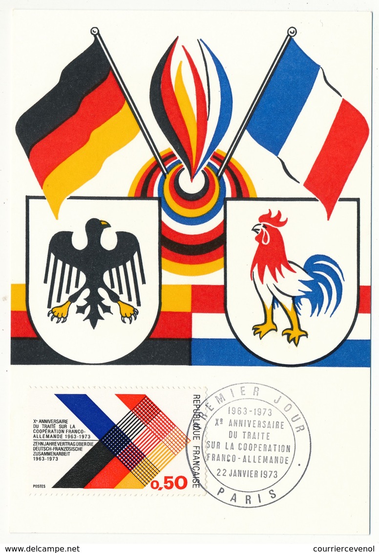 FRANCE - Carte Maximum - 0,50F Xeme Anniversaire Traité Franco Allemand - Premier Jour PARIS 22 Janvier 1973 - 1970-1979