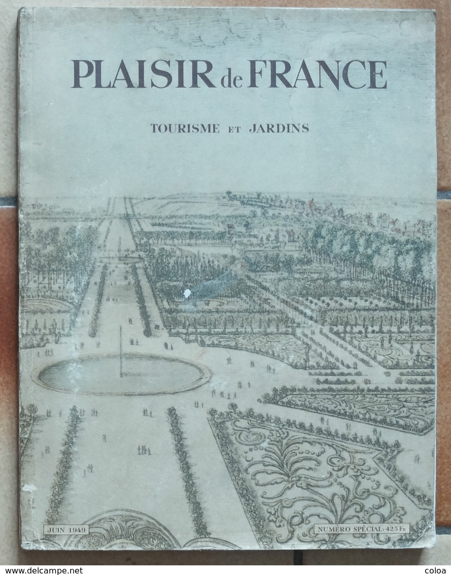 Plaisir De France, Tourisme Et Jardins, Numéro Spécial‎ 1949 - 1900 - 1949