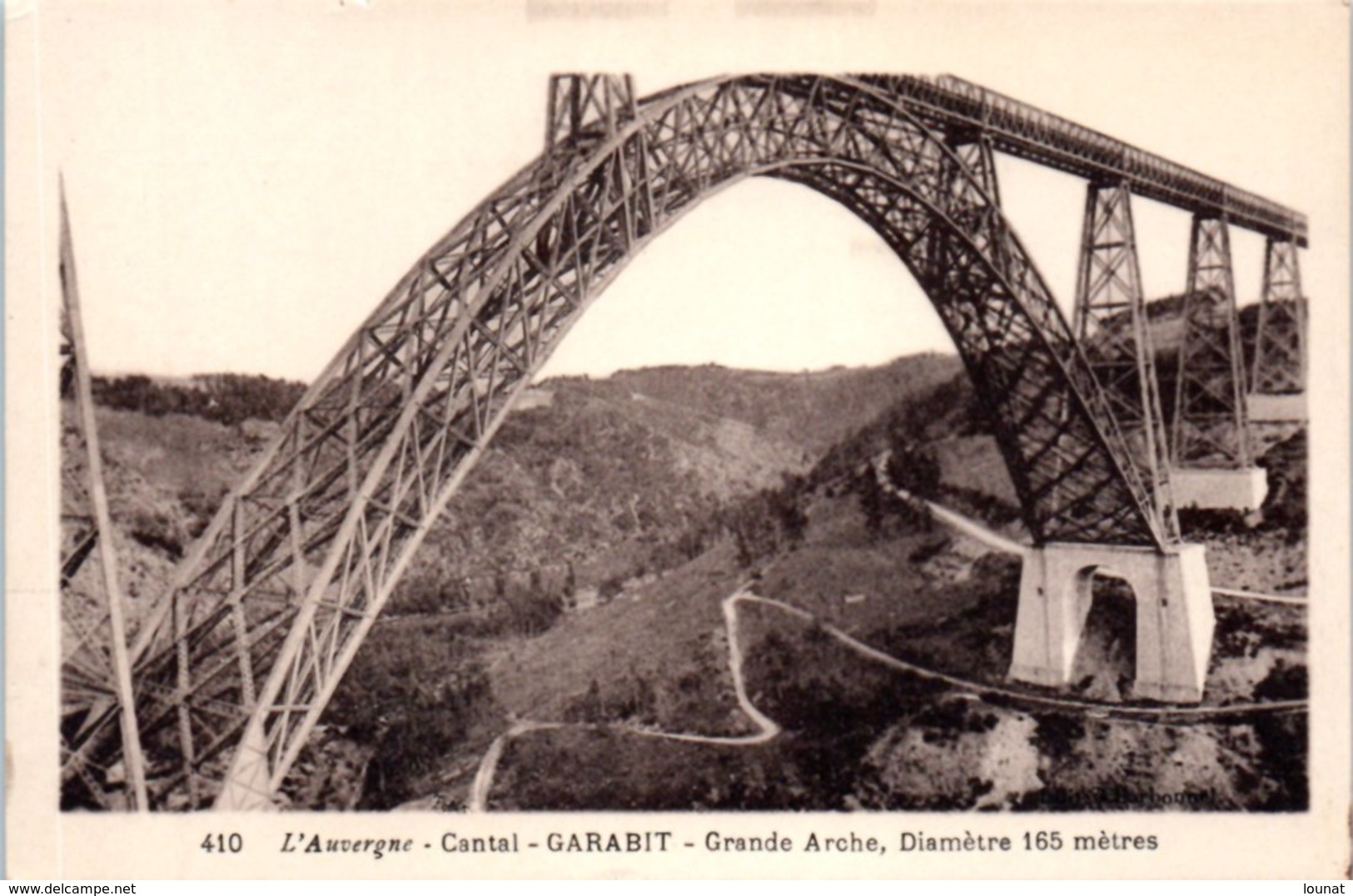 15 L'Auvergne - Cantal - GARABIT - Grande Arche - Autres & Non Classés