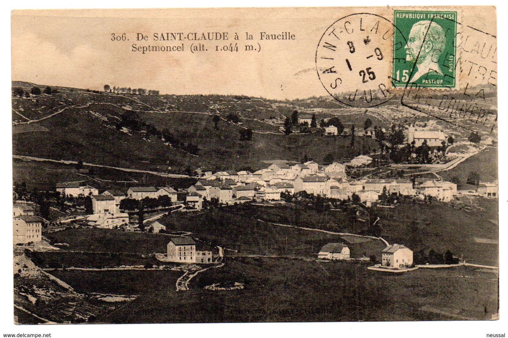 Tarjeta Postal De Saint Claude A La Faucille Circulada. 1925 - Saint Claude