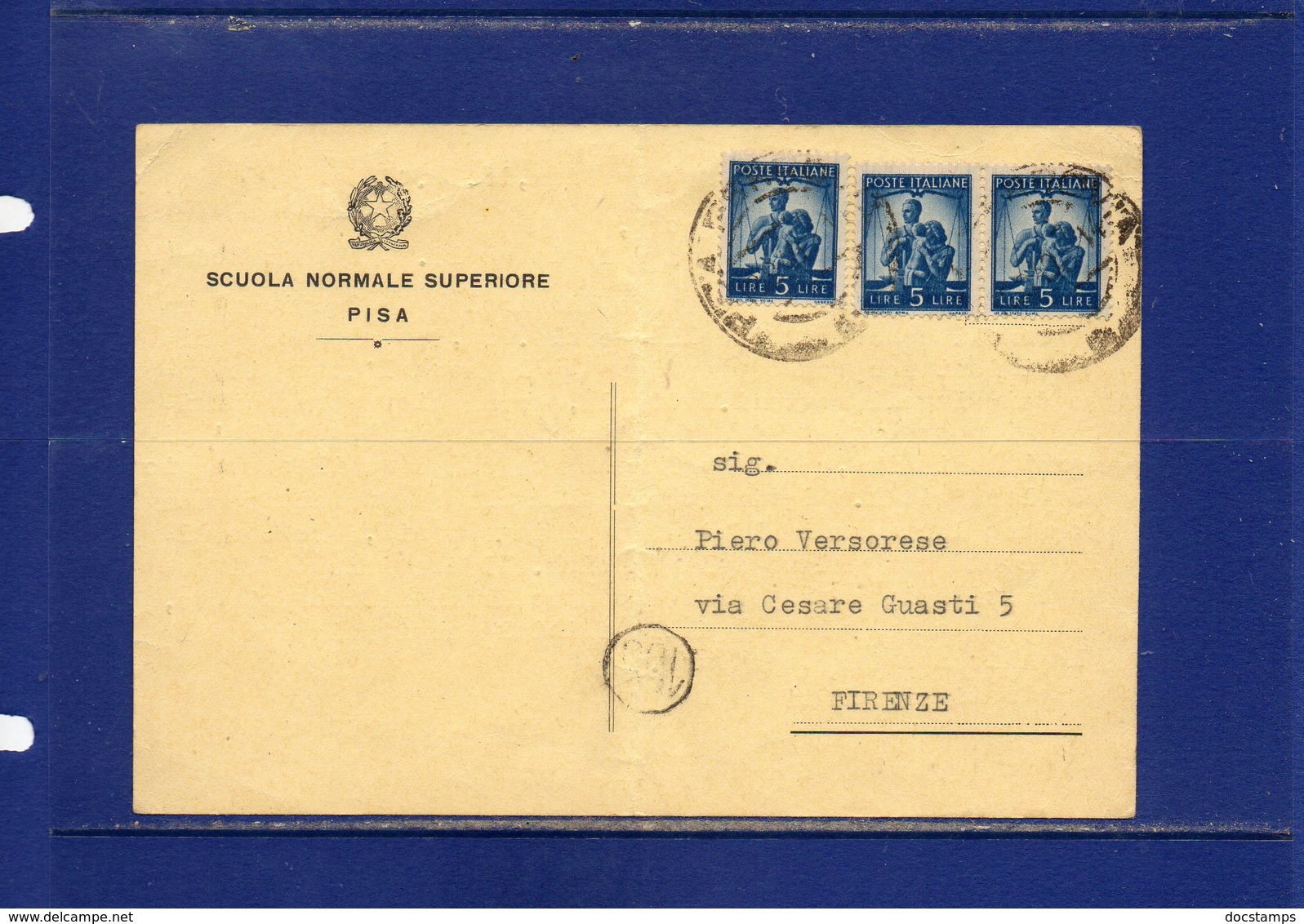 ##(DAN186/1)1949-cartolina Scuola Normale Superiore Di Pisa Affrancata Con 3 Esemplari L.5 Democratica Per Firenze - 1946-60: Marcofilie