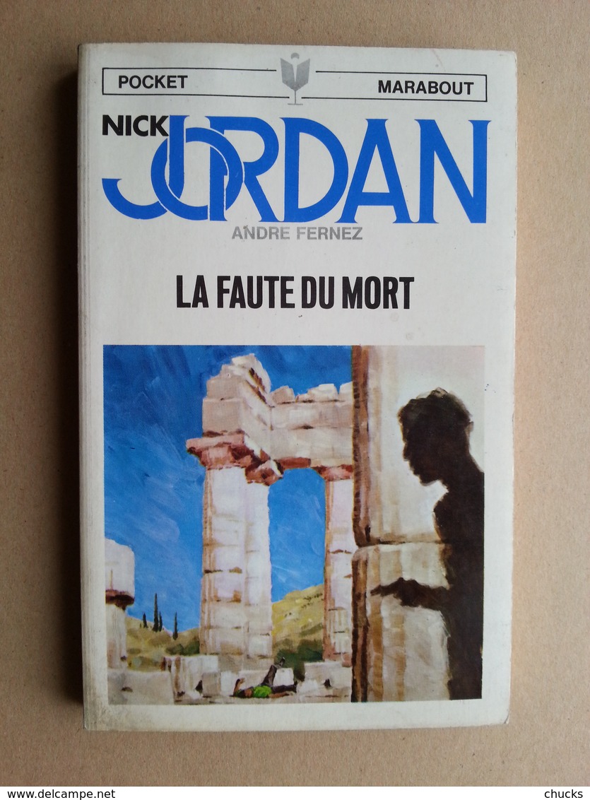 Nick Jordan La Faute Du Mort André Fernez EO  Pocket Marabout N°38 - Aventure