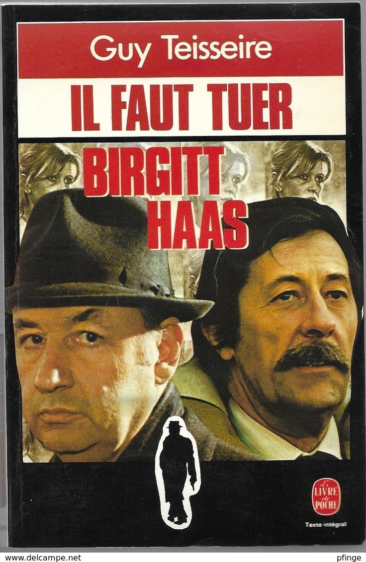 Il Faut Tuer Birgit Haas Par Guy Teisseire - Le Livre De Poche N°7458 - Other & Unclassified