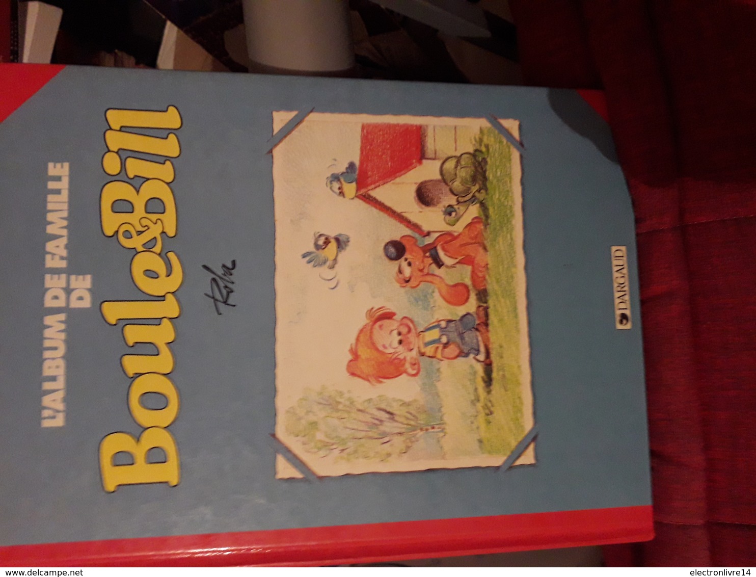 L'album De Famille De Boule Et Bill Par Roba Ed Dargaud - Boule Et Bill