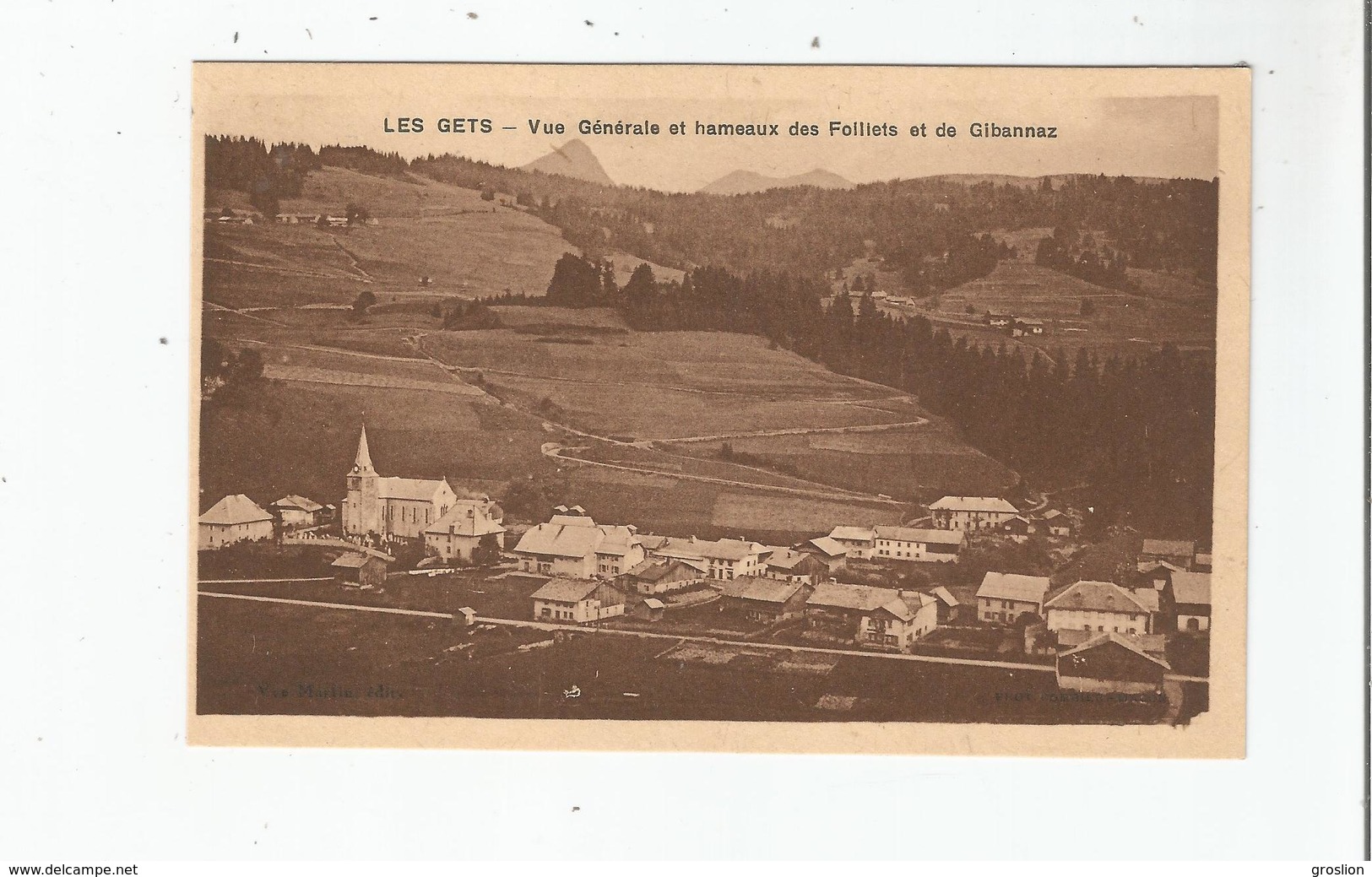 LES GETS (HAUTE SAVOIE) VUE GENERALE ET HAMEAUX DES FOLLIETS ET DE GIBANNAZ - Les Gets