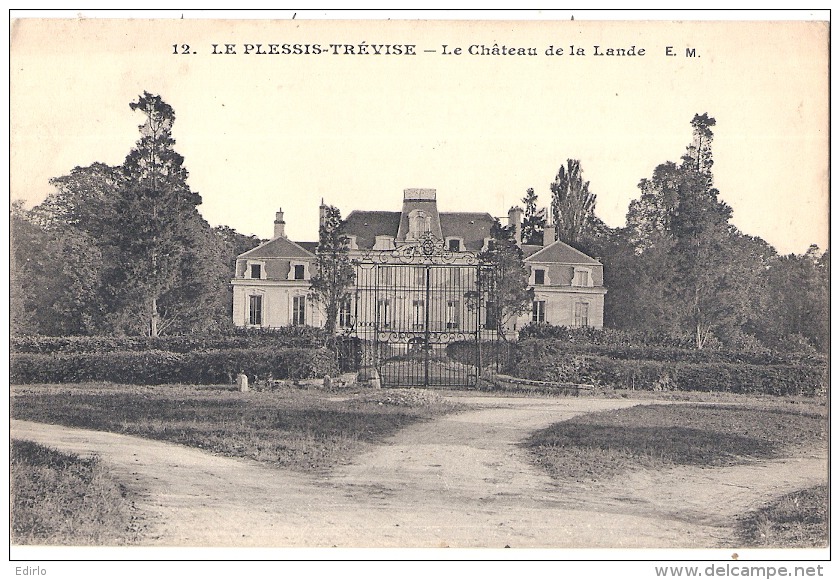 *** 94  ***  LE PLESSIS TREVISE  Le Château De La Lande - écrite TTB - Le Plessis Trevise