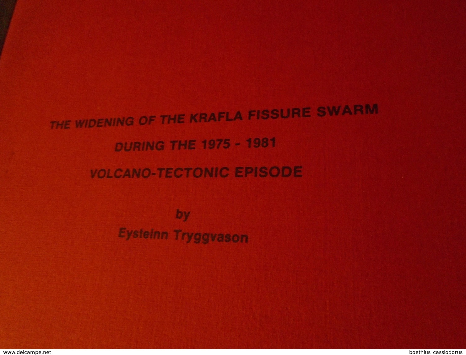 ISLANDE, ICELAND, THE WIDENING OF KRAFLA FISSURE SWARM DURING 1975 - 1981 VOLCANO TECTONIC EPISODE Eysteinn Tryggvason - Geowissenschaften