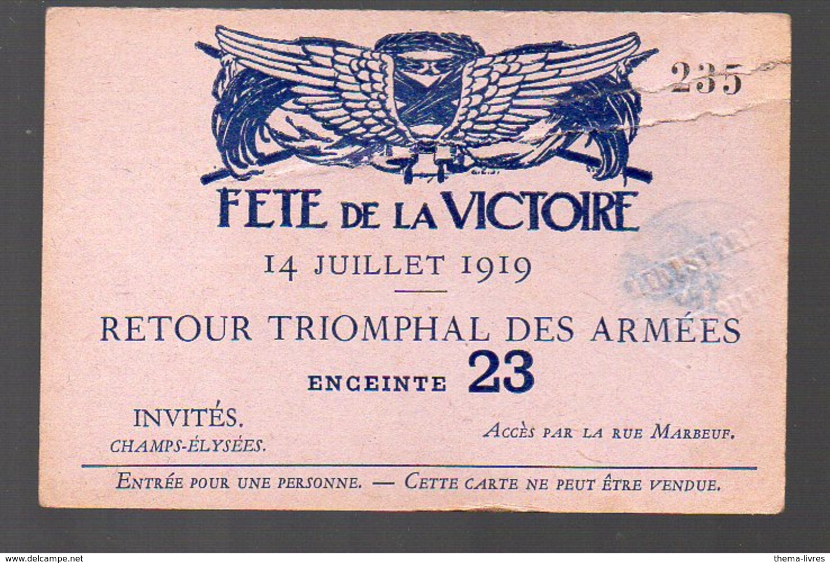 (Paris, Militaria, 14-18) Carte D'entrée Fêtes De La Victoire 14 Juillet 1919 ..ENCEINTE 23   (PPP13515C) - Tickets D'entrée