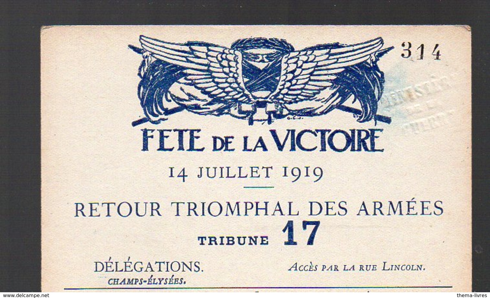 (Paris, Militaria, 14-18) Carte D'entrée Fêtes De La Victoire 14 Juillet 1919 ..TRIBUNE17 (PPP13515H) - Tickets D'entrée