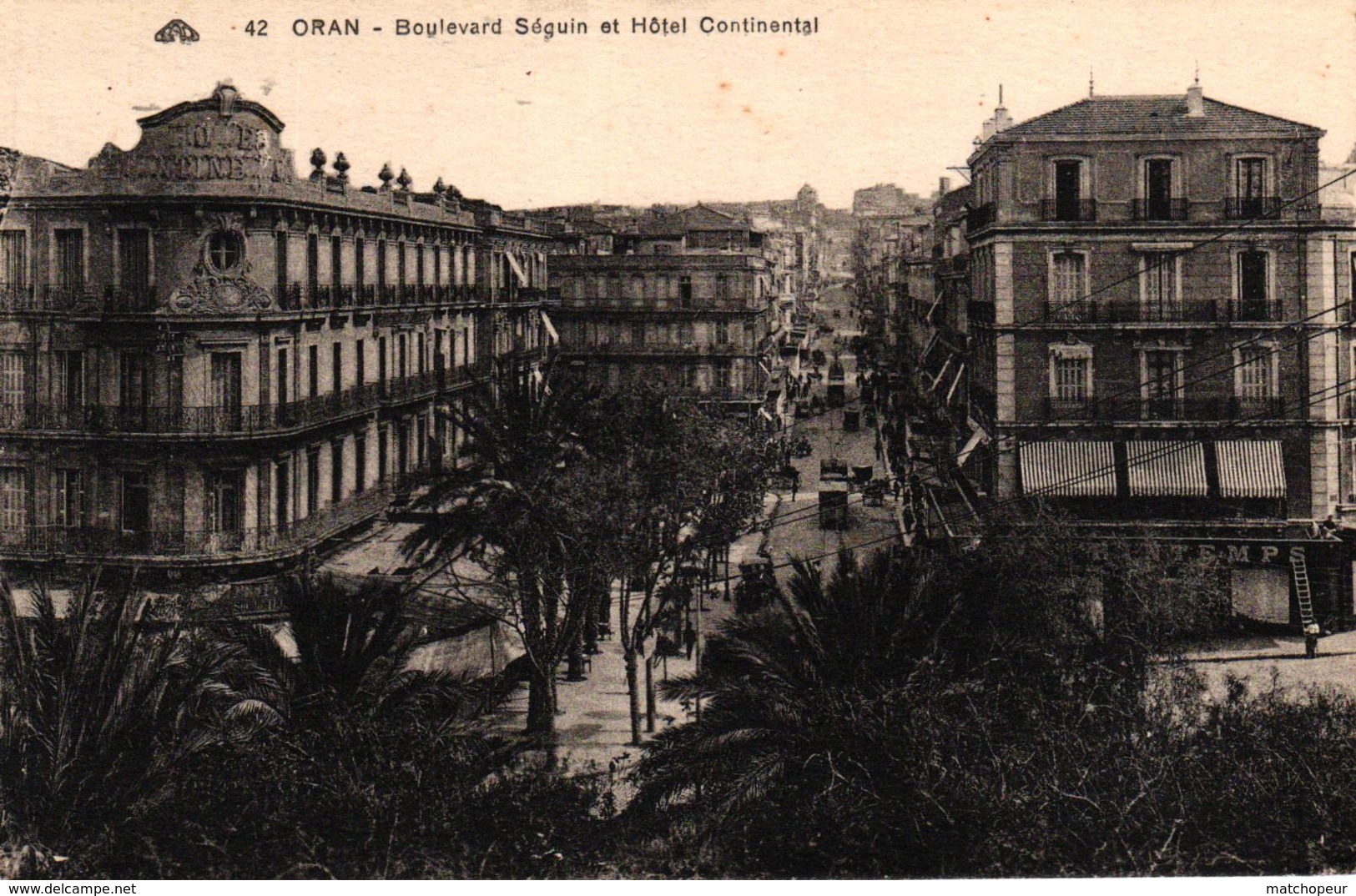 ALGERIE - ORAN BOULEVARD SEGUIN ET HOTEL CONTINENTAL - Oran