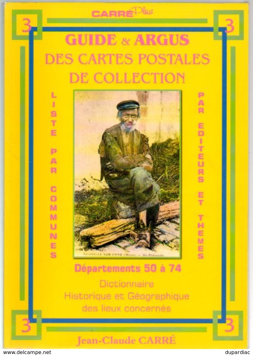 Ensemble Des 4 " GUIDE & ARGUS " CARRE, Côte Des Cartes Postales Couvrant Tous Les Départements + Illustrateurs. - Livres & Catalogues