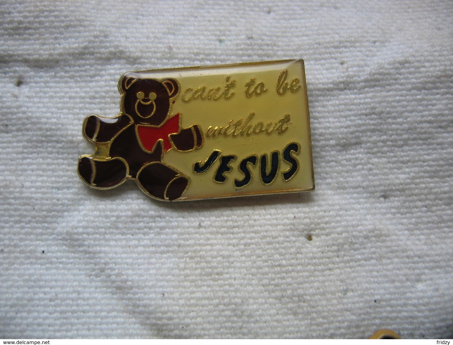 Pin's "Can't To Be Without JESUS" - Animaux