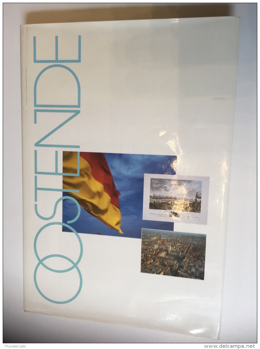 BOEK OOSTENDE OSTENDE JULIEN VAN REMOORTERE EEN VERLEDEN VAN TWAALF EEUWEN 1993 - Oostende