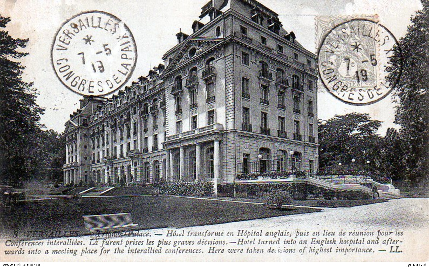 Versailles (78) - Trianon Palace C - Congrés De La Paix - 7 Mai 1919 (2) - Versailles