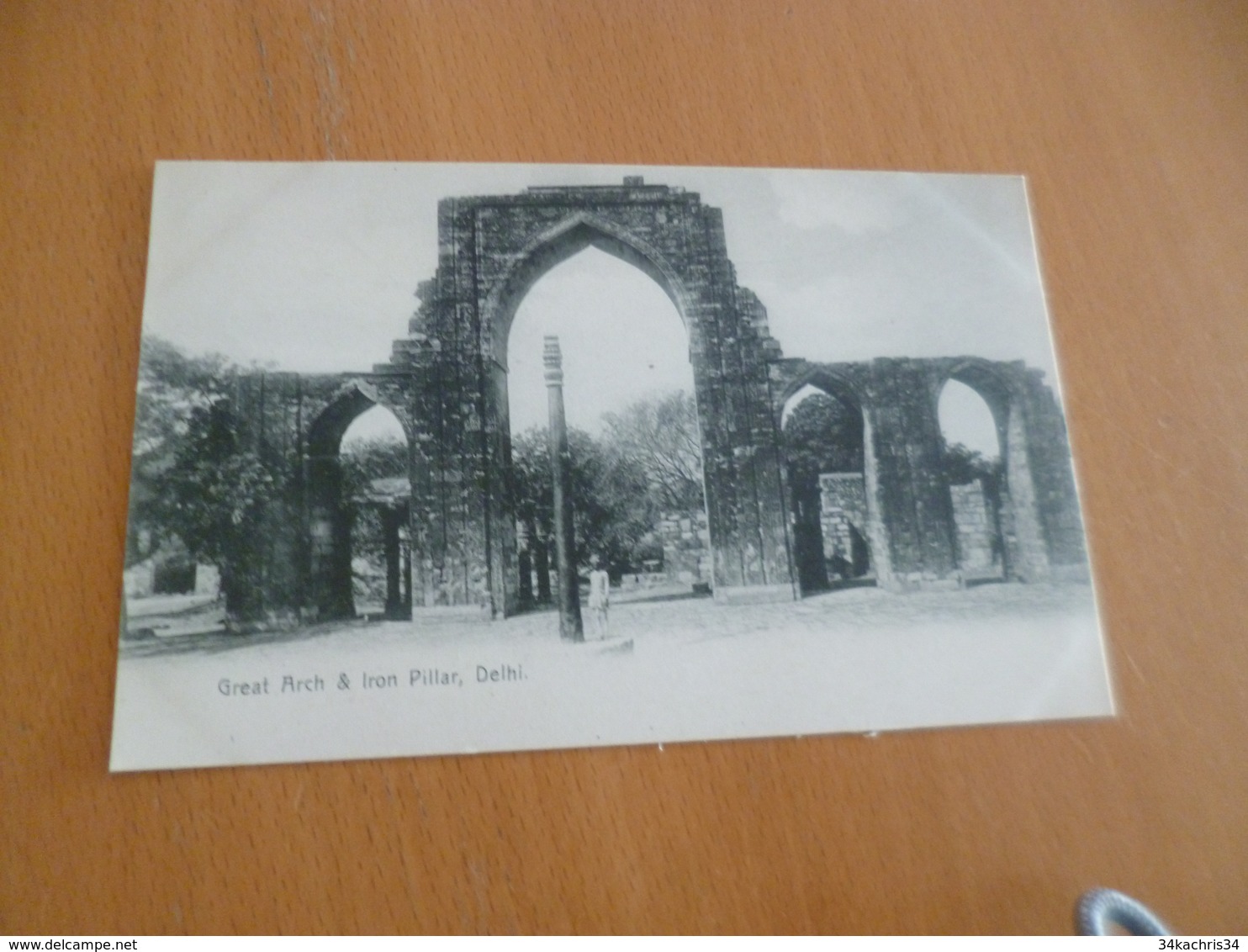 CPA Inde India Précurseur Avant Before 1906 Great Arch And Iron Pillar Delhi Paypal Accept Out Of Europe - China