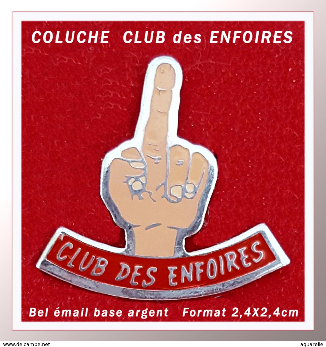 SUPER PIN'S COLUCHE : Pin's Du CLUB Des ENFOIRES En émail Base Argent, Format 2,4X2,4cm - Personnes Célèbres