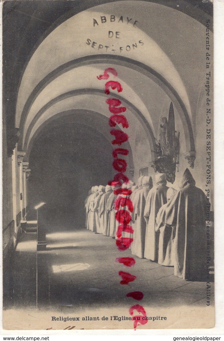 03-  ABBAYE DE SEPT FONS- RELIGIEUX ALLANT DE L' EGLISE AU CHAPITRE -SOUVENIR DE LA TRAPPE PAR DOMPIERRE SUR BESBRE - Autres & Non Classés