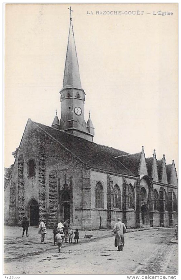 28 - LA BAZOCHE GOUËT : L'Eglise ( Animation ) - CPA - Eure Et Loire ( Perche ) - Autres & Non Classés