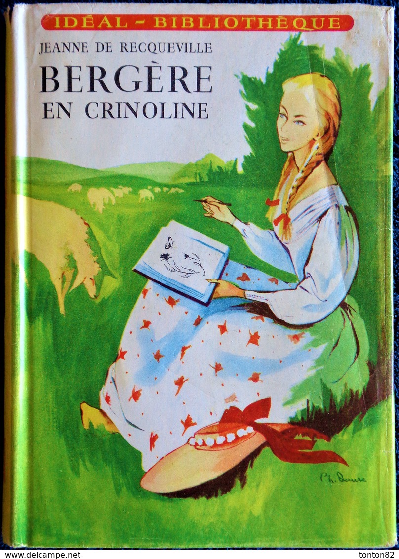 Jeanne De Recqueville - Bergère En Crinoline - Idéal-Bibliothèque N° 142 - ( 1957 ) . - Ideal Bibliotheque