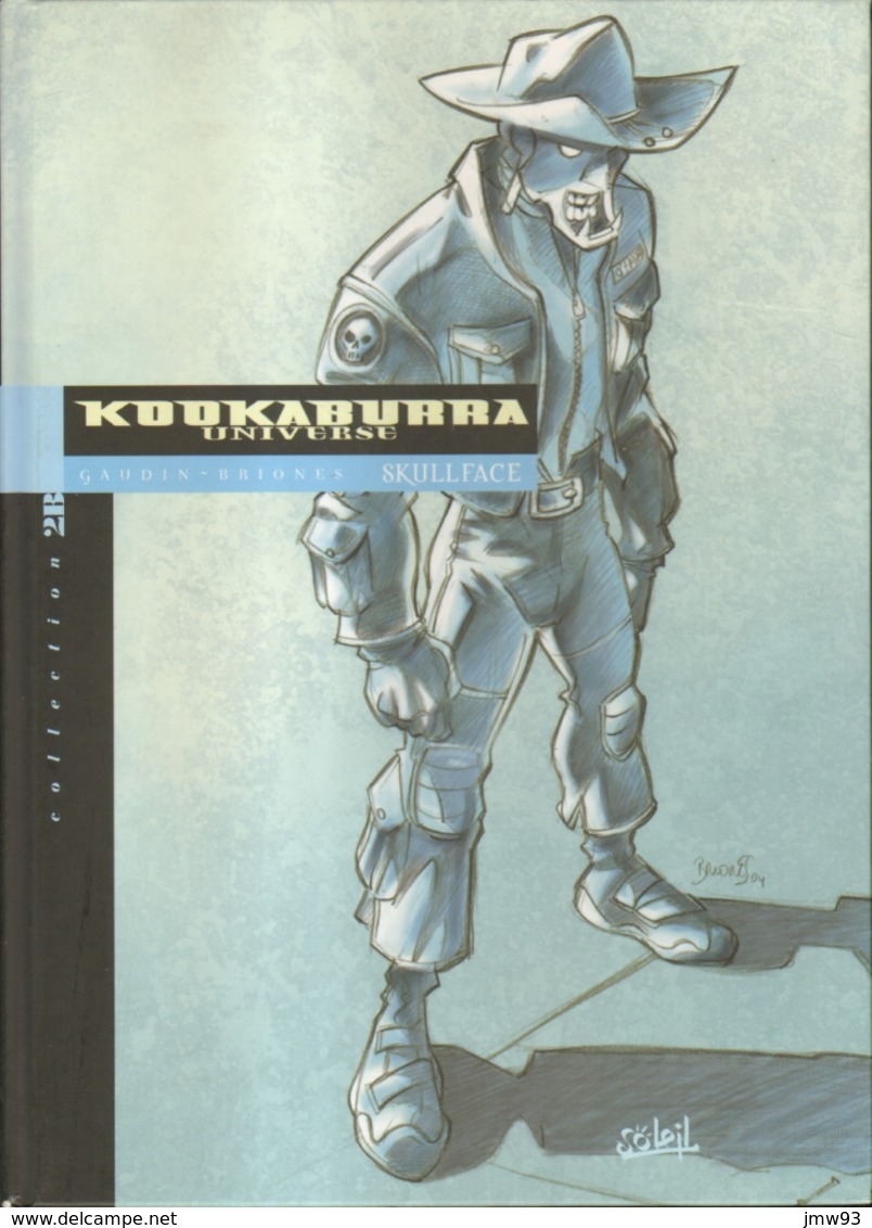 BD Kookaburra Universe T4 Skullface - Jean-Charles Gaudin - Philippe Briones - Soleil - Kookaburra