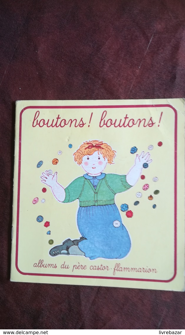 Albums Du Père Castor BOUTONS ! BOUTONS ! PETIT LIVRE - Contes