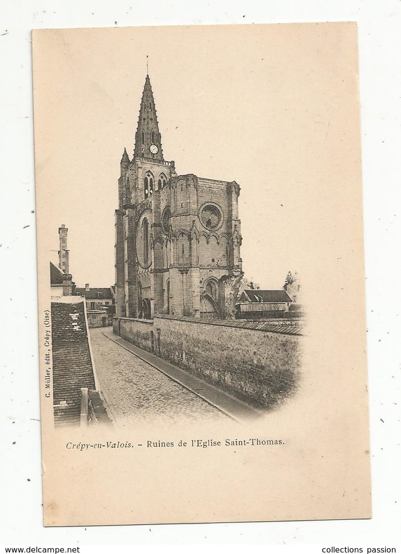 Cp , 60 , CREPY EN VALOIS ,ruines De L'église SAINT THOMAS , Dos Simple ,vierge , Ed. Müller - Crepy En Valois