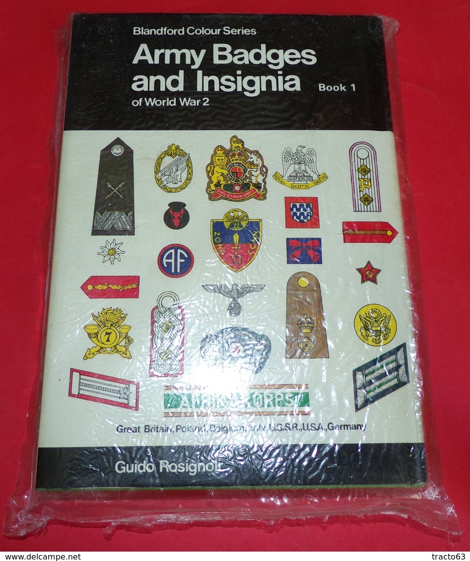 LIVRE :ARMY BADGES AND INSIGNIA OF WORLD WAR 2 BOOK 1 GUIDO ROSIGNOLI BLANDFORD ,228 PAGES DE 1979 , LE LIVRE EST ECRIT - Anglais