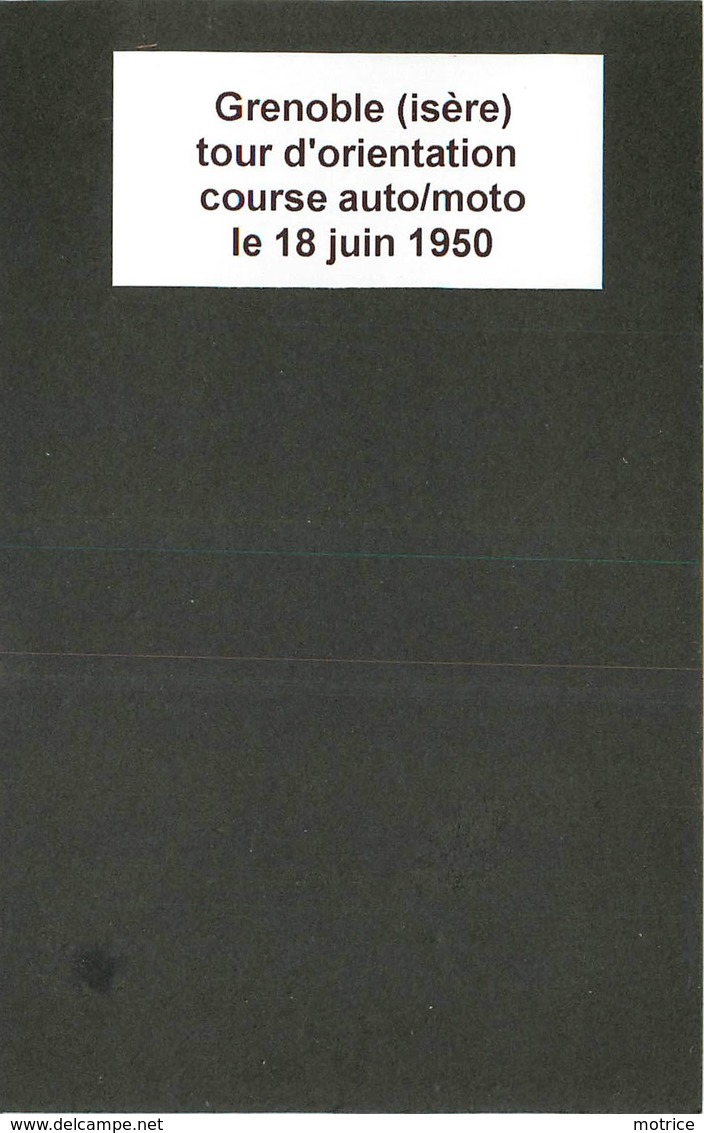 GRENOBLE (isère)- Tour D'orientation,course Auto/moto Le 18 Juin 1950 ( Photos Format 7cm X 4,6cm Et 6cm X5,4cm). - Lieux