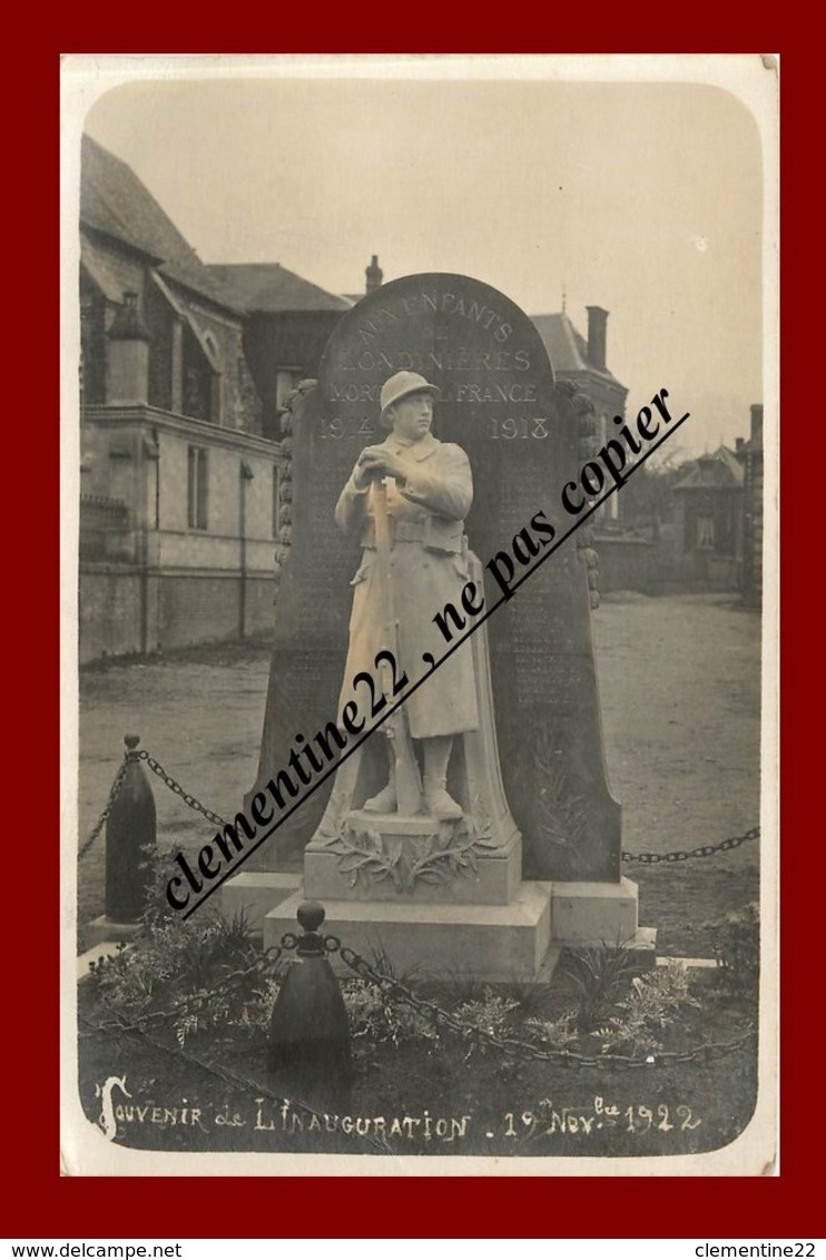 Londinière * Carte Photo Du Monument Aux Morts Du 19 Novembre 1922 - Londinières