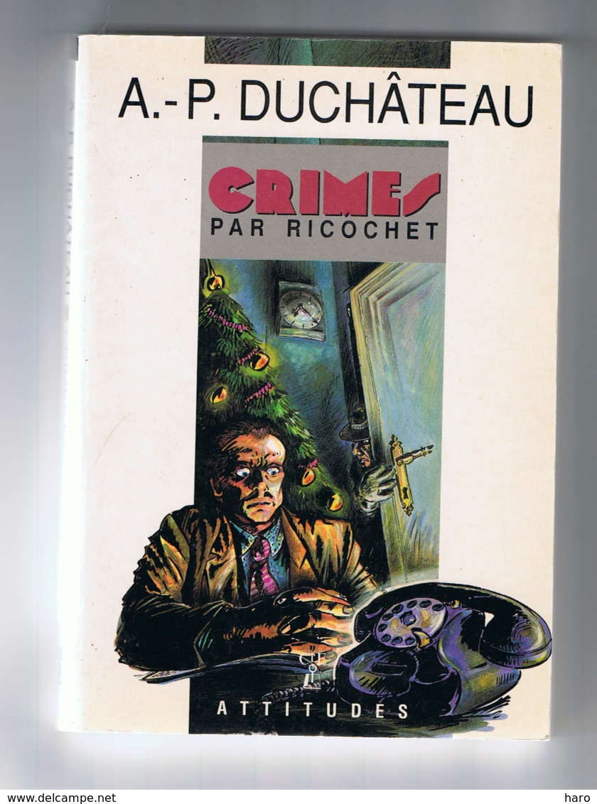 Recueil De Nouvelles Policières Par A-P Duchâteau " Crimes Par Ricochet "  De 1991 , Père De Ric Hochet ( BD) - Autres & Non Classés